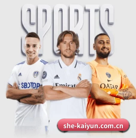 五大体育板块覆盖,从比分到直播全覆盖（kaiyun）